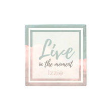 Load image into Gallery viewer, Personalised Sandstone Coaster &#39;Live in the Moment&#39;
